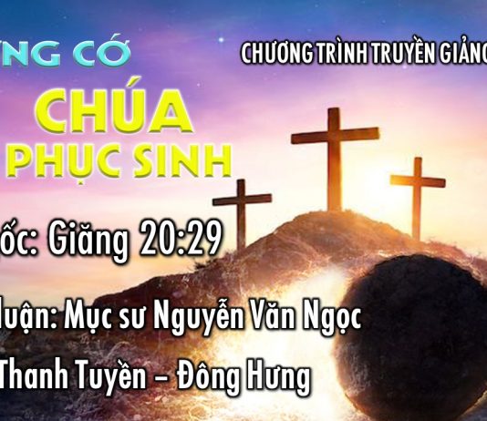 Truyền Giảng Thương Khó Phục Sinh 04-04-2021